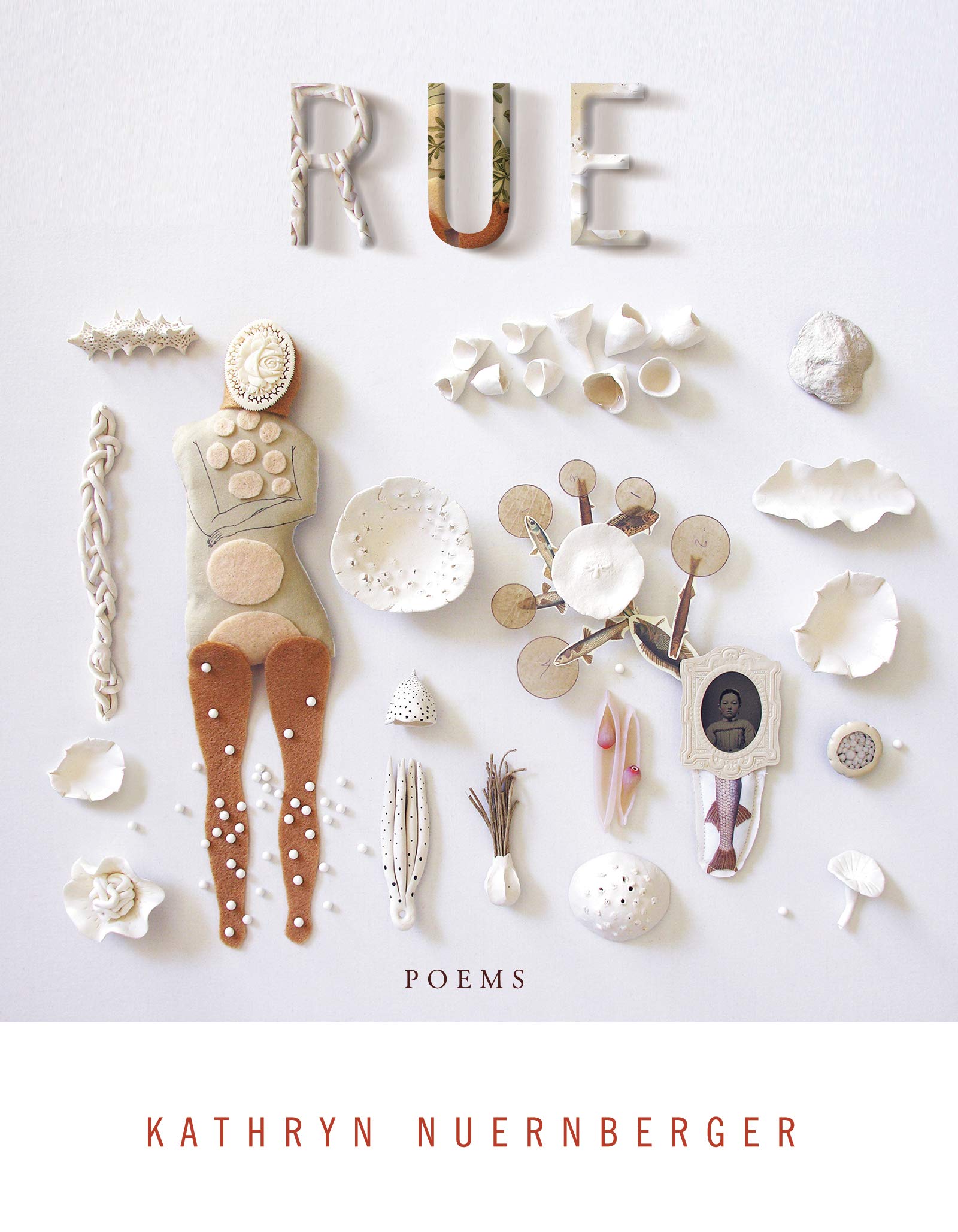 RUE by Kathryn Nuernberger